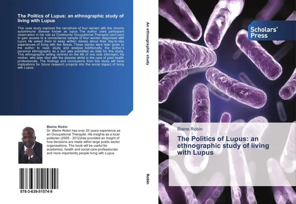 Обложка книги The Politics of Lupus: an ethnographic study of living with Lupus, Blaine Robin