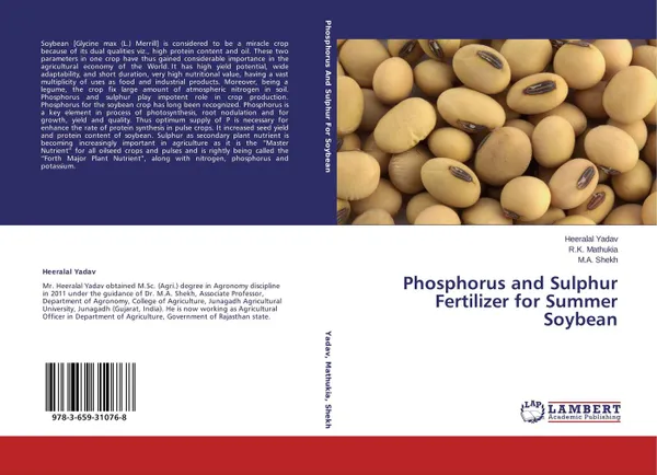 Обложка книги Phosphorus and Sulphur Fertilizer for Summer Soybean, Heeralal Yadav,R.K. Mathukia and M.A. Shekh