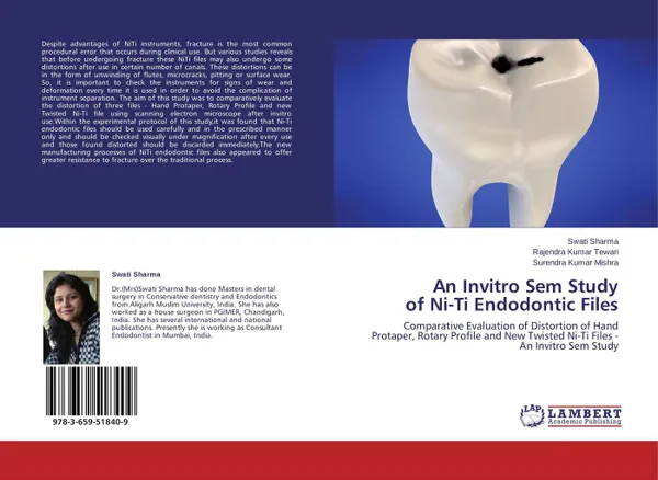 Обложка книги An Invitro Sem Study of Ni-Ti Endodontic Files, Swati Sharma,Rajendra Kumar Tewari and Surendra Kumar Mishra