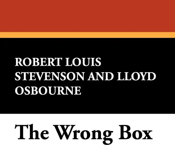 Обложка книги The Wrong Box, Stevenson Robert Louis, Lloyd Osbourne