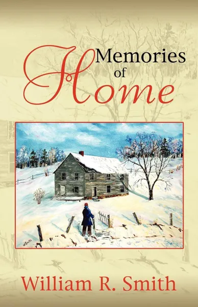 Обложка книги Memories of Home, William J. Smith