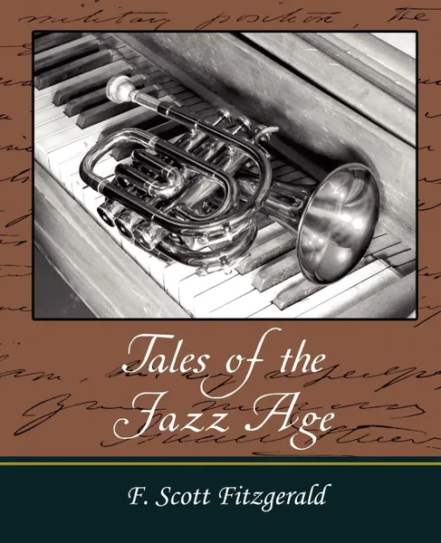 Обложка книги Tales of the Jazz Age, Scott Fitzgerald F. Scott Fitzgerald, F. Scott Fitzgerald
