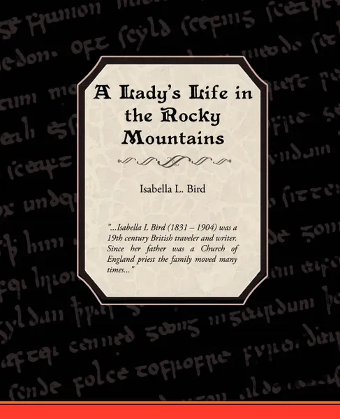 Обложка книги A Ladies Life in the Rocky Mountains, Isabella Lucy Bird