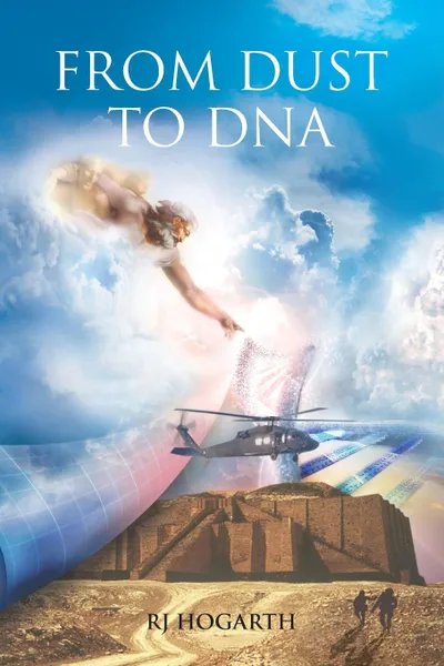Обложка книги From Dust to DNA, Robert James Hogarth