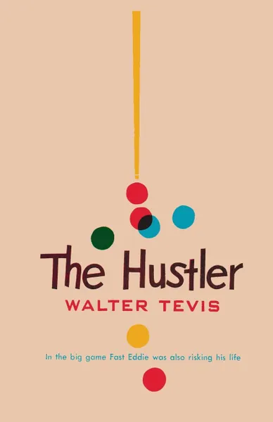 Обложка книги The Hustler, Walter S Tevis