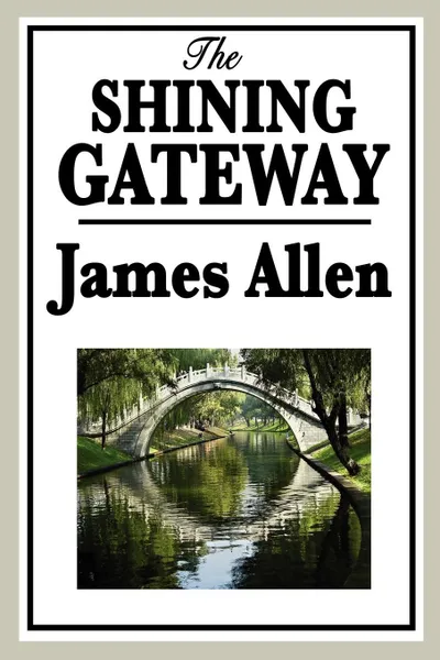 Обложка книги The Shining Gateway, James Allen