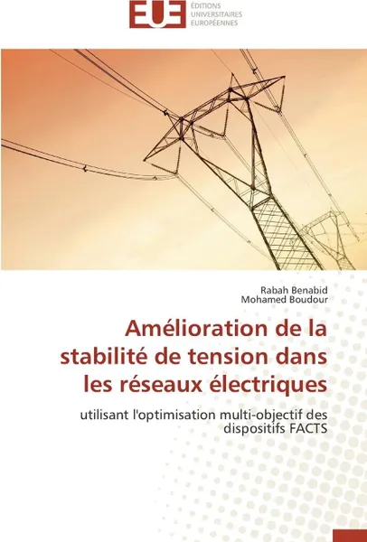 Обложка книги Amelioration de la stabilite de tension dans les reseaux electriques, Collectif