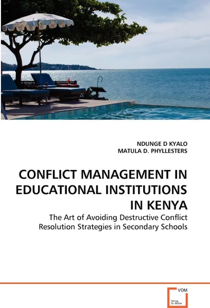 Обложка книги CONFLICT MANAGEMENT IN EDUCATIONAL INSTITUTIONS IN KENYA, NDUNGE D KYALO, MATULA D. PHYLLESTERS