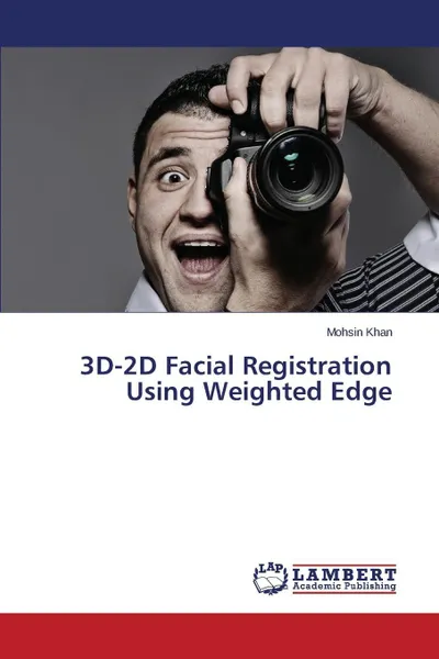 Обложка книги 3D-2D Facial Registration Using Weighted Edge, Khan Mohsin