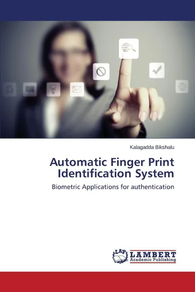 Обложка книги Automatic Finger Print Identification System, Bikshalu Kalagadda