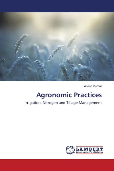 Обложка книги Agronomic Practices, KUMAR ARVIND