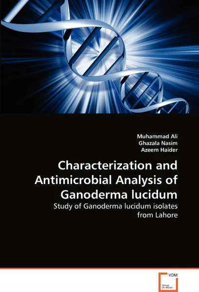 Обложка книги Characterization and Antimicrobial Analysis of Ganoderma lucidum, Muhammad Ali, Ghazala Nasim, Azeem Haider