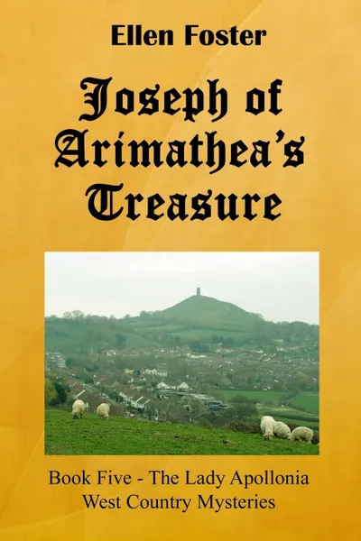 Обложка книги Joseph of Arimathea's Treasure, Ellen Foster