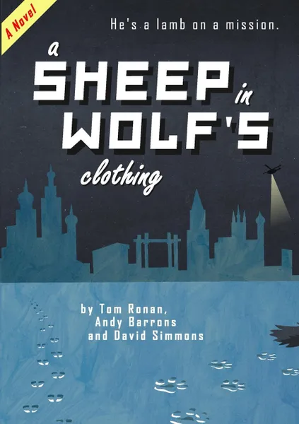 Обложка книги A Sheep in Wolf's Clothing, David Simmons, Tom Ronan, Andy Barrons