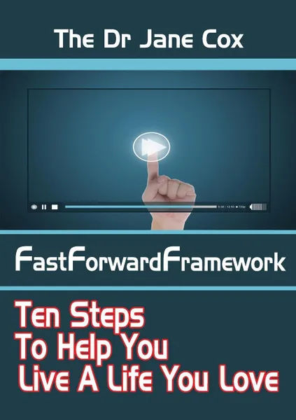 Обложка книги The Dr Jane Cox Fastforwardframework, Jane Cox