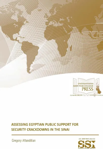 Обложка книги Assessing Egyptian Public Support For Security Crackdowns In The Sinai, Gregory Aftandilian