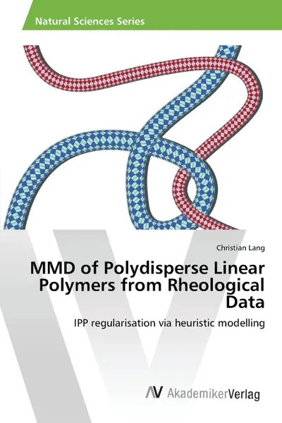 Обложка книги MMD of Polydisperse Linear Polymers from Rheological Data, Lang Christian