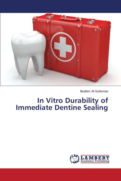 Обложка книги In Vitro Durability of Immediate Dentine Sealing, Al-Sulieman Ibrahim