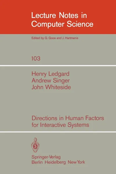 Обложка книги Directions in Human Factors for Interactive Systems, Henry Ledgard, A. Singer, J. Whiteside