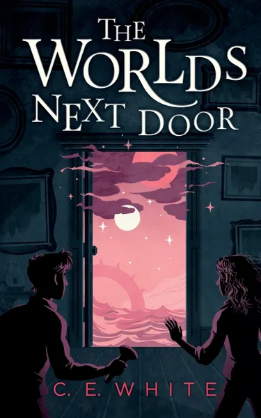 Обложка книги The Worlds Next Door. A mysterious old house. Another world. A terrifying enemy., C. E. White