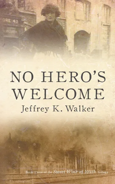 Обложка книги No Hero's Welcome, Jeffrey K. Walker