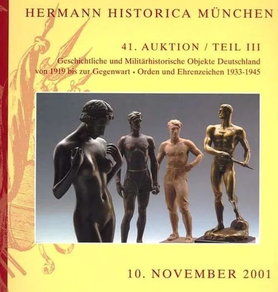 Обложка книги 41. Auktion - Teil III -10. November 2001 -Geschichtliche und Militarhistorische Objekte Deutschland von 1919 bis zur Gegenwart, Orden und Ehrenzeichen 1933-1945 -Hermann Historica Munchen. Предметы военной тематики армии Германии 1933-1945гг., и с 1919г., 