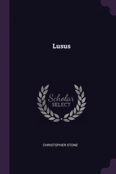 Обложка книги Lusus, Christopher Stone
