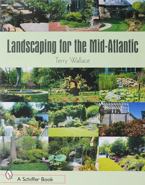 Обложка книги Landscaping for the Mid-Atlantic, Wallace, T