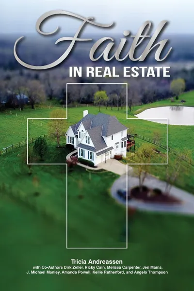 Обложка книги Faith In Real Estate, Tricia Andreassen