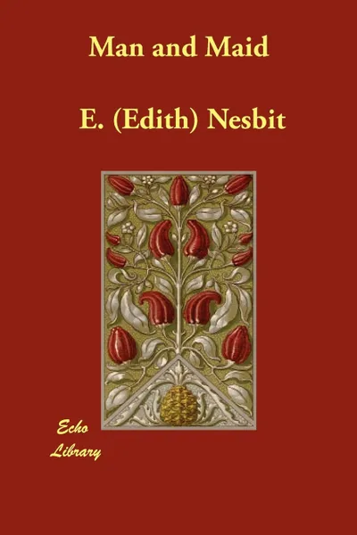 Обложка книги Man and Maid, E. (Edith) Nesbit