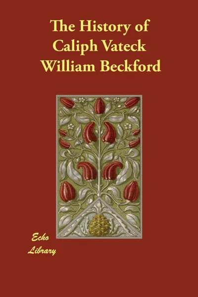 Обложка книги The History of Caliph Vateck, William Beckford