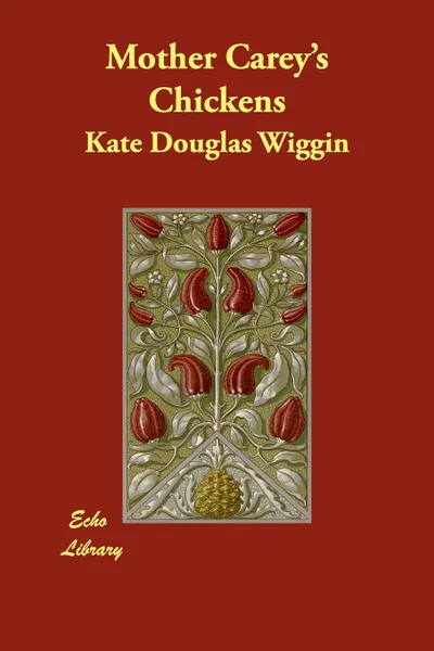 Обложка книги Mother Carey's Chickens, Kate Douglas Wiggin