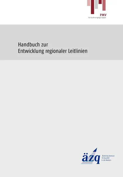 Обложка книги Handbuch zur Entwicklung regionaler Leitlinien, Liselotte von Ferber, Christian von Ferber, Hanna Kirchner