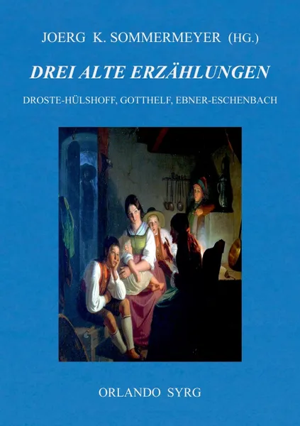 Обложка книги Drei alte Erzahlungen, Annette von Droste-Hülshoff