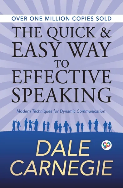 Обложка книги The Quick and Easy Way to Effective Speaking, Dale Carnegie