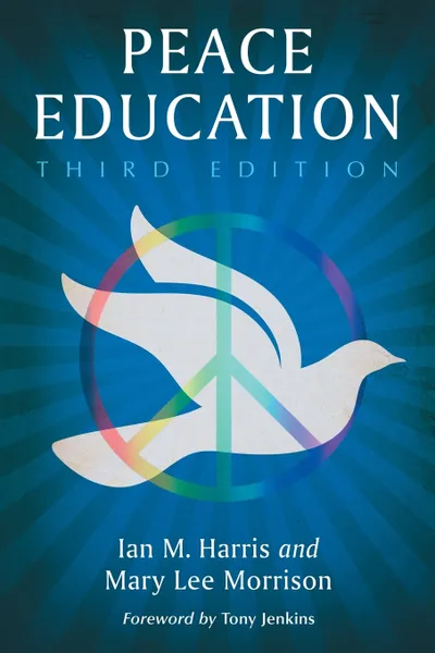 Обложка книги Peace Education, Ian M Harris, Mary Lee Morrison