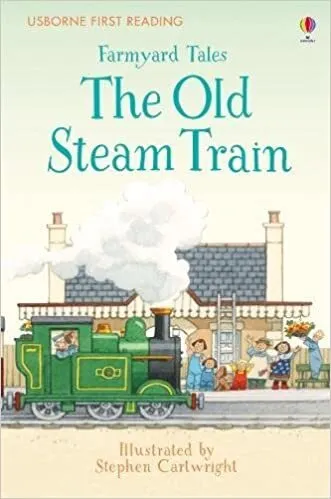 Обложка книги Farmyard Tales: The Old Steam Train (HB), Heather Amery