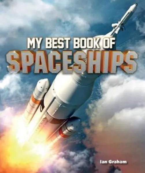 Обложка книги My Best Book of Spaceships, Ian Graham