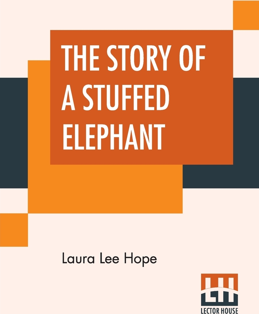 The Story Of A Stuffed Elephant