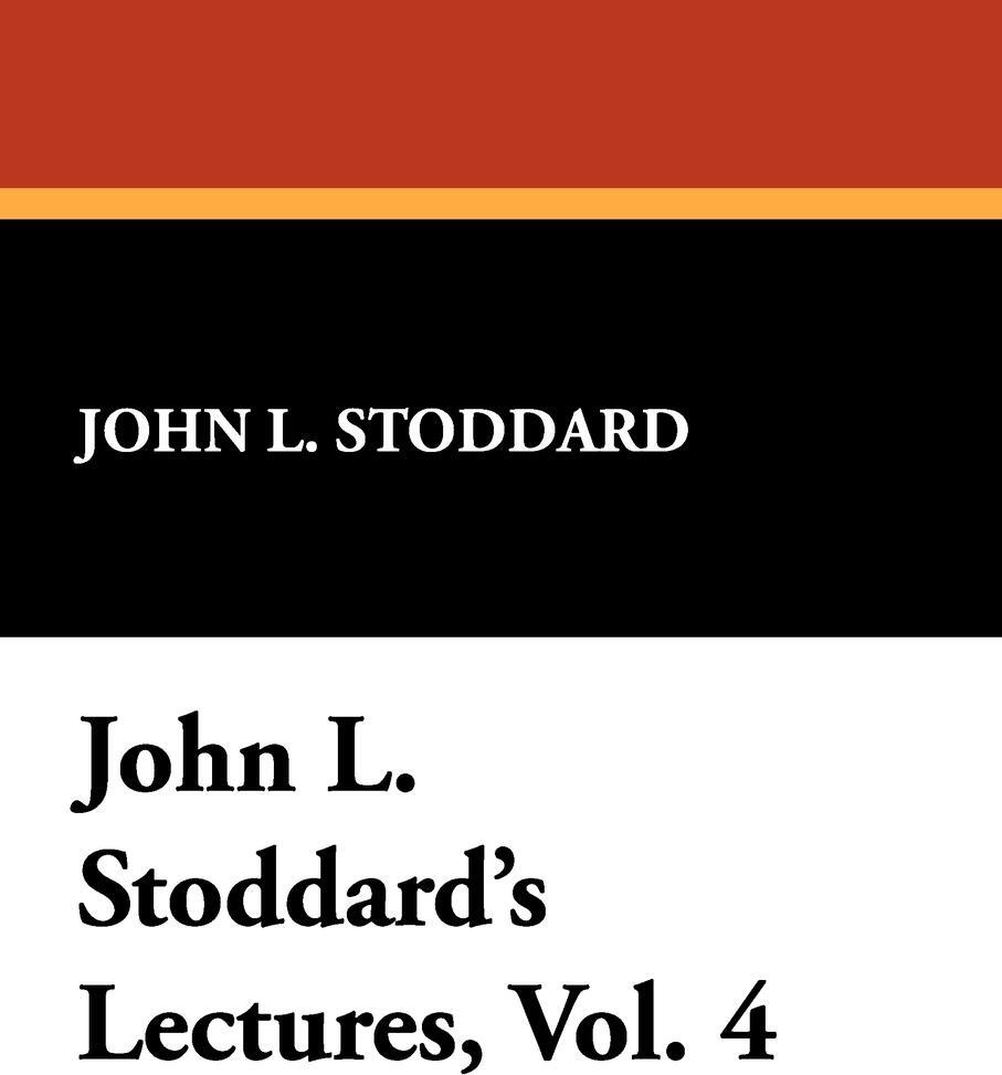 фото John L. Stoddard's Lectures, Vol. 4