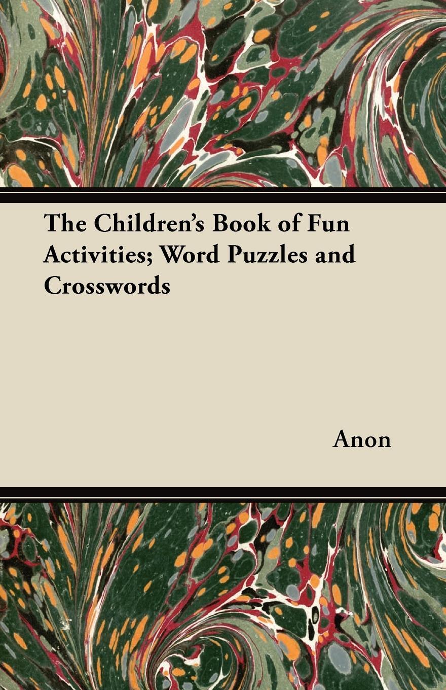 фото The Children's Book of Fun Activities; Word Puzzles and Crosswords