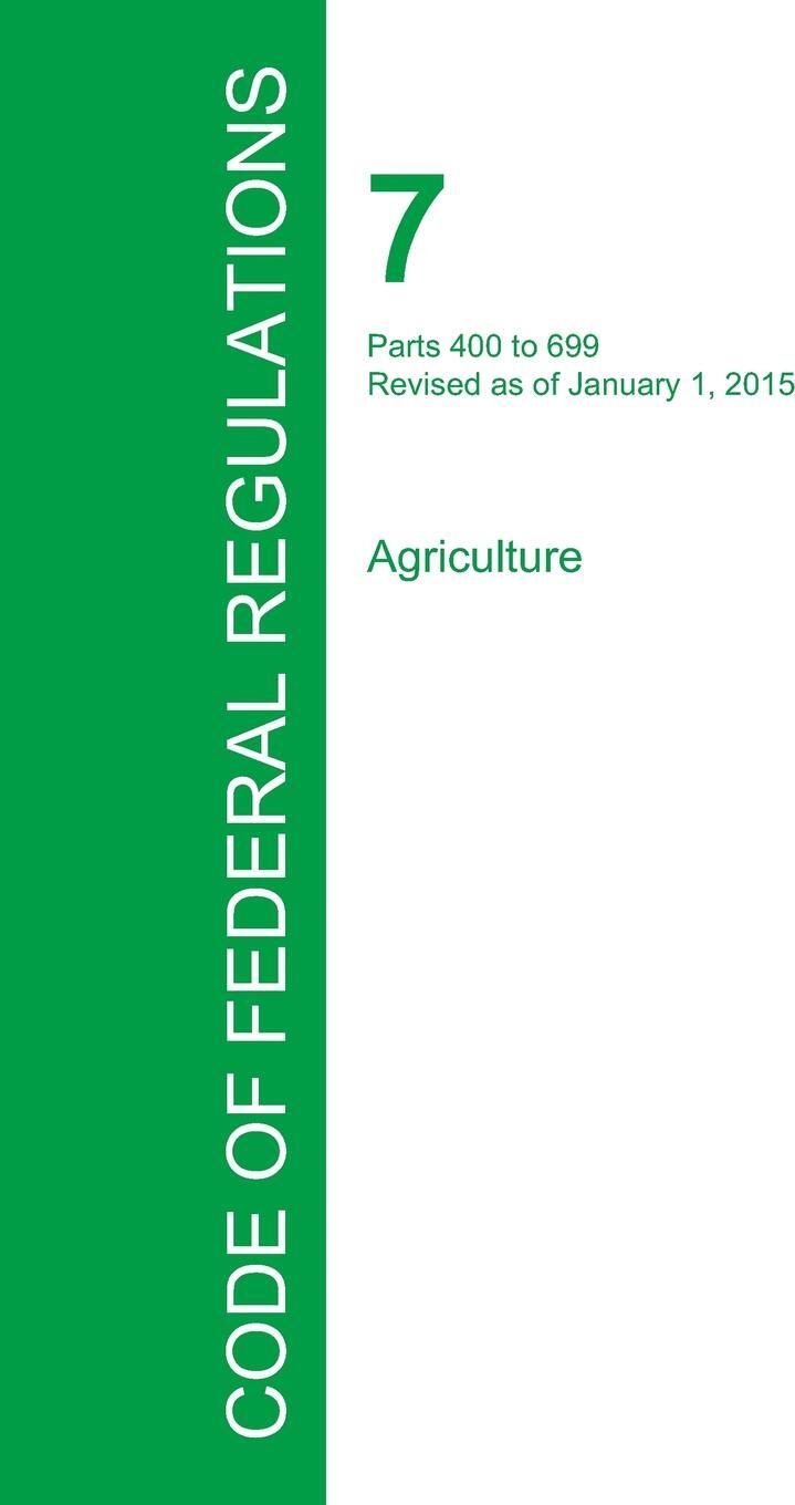 фото Code of Federal Regulations Title 7, Volume 6, January 1, 2015