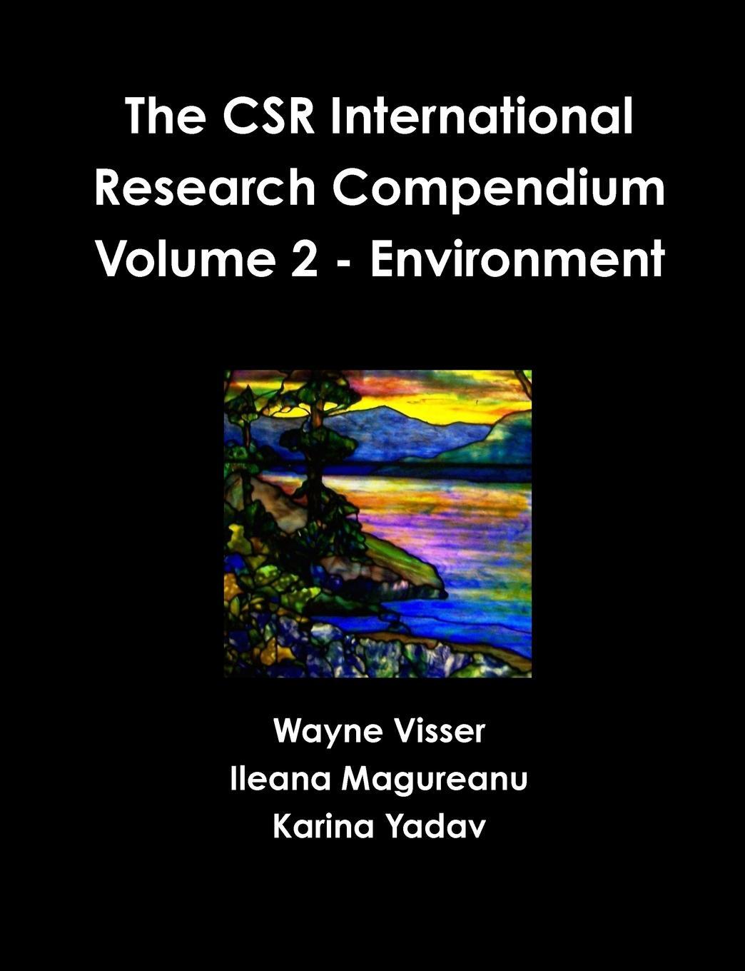 фото The CSR International Research Compendium. Volume 2 - Environment