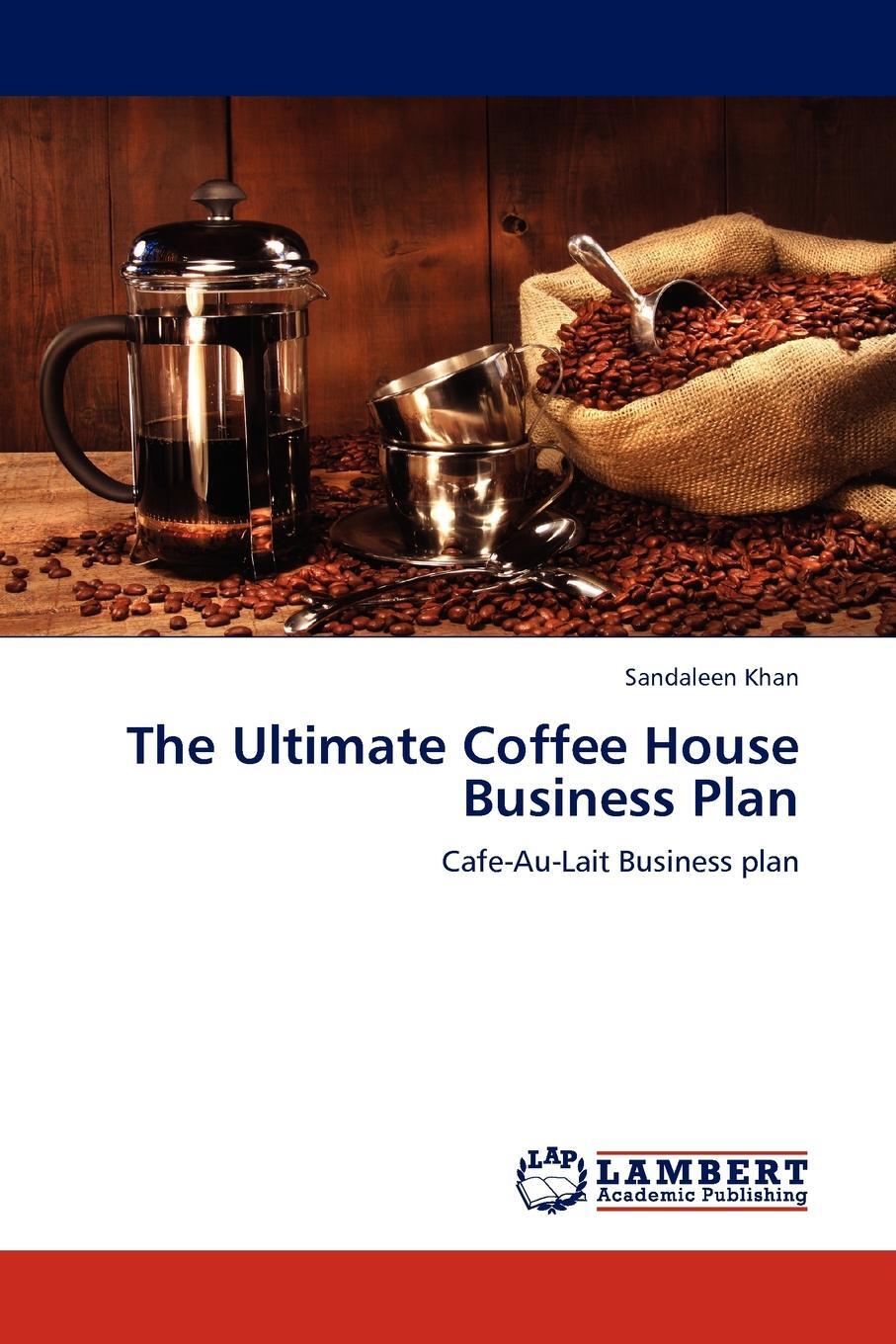 фото The Ultimate Coffee House Business Plan