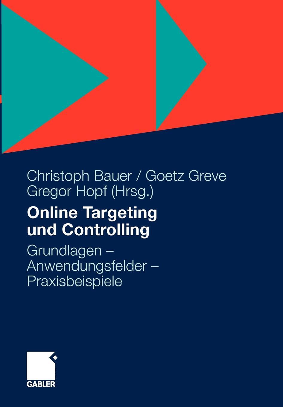 фото Online Targeting und Controlling. Grundlagen - Anwendungsfelder - Praxisbeispiele