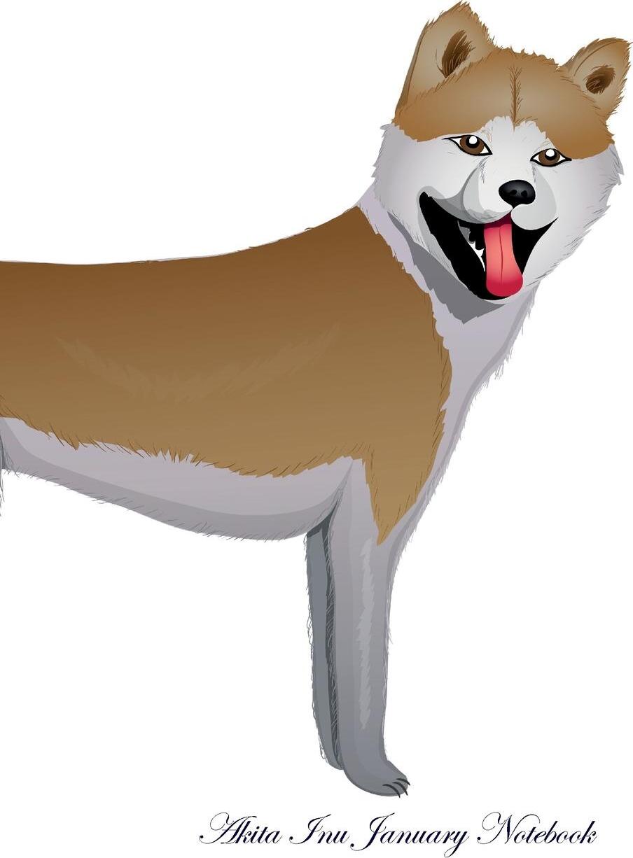 Akita Inu January Notebook Akita Inu Record, Log, Diary, Special Memories, To Do List, Academic Notepad, Scrapbook & More. of Breeds Beauty Akita Inu January Notebook Akita Inu Record, Log, Diary, Special Memories, To Do List, Academic Notepad, Scrapbook & More. of Breeds Beauty