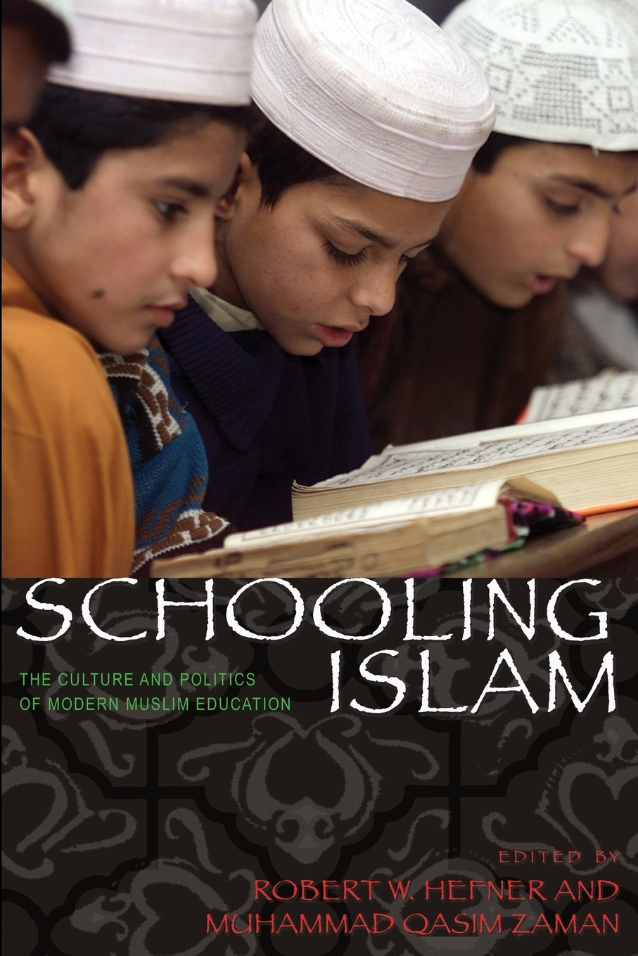 фото Schooling Islam. The Culture and Politics of Modern Muslim Education