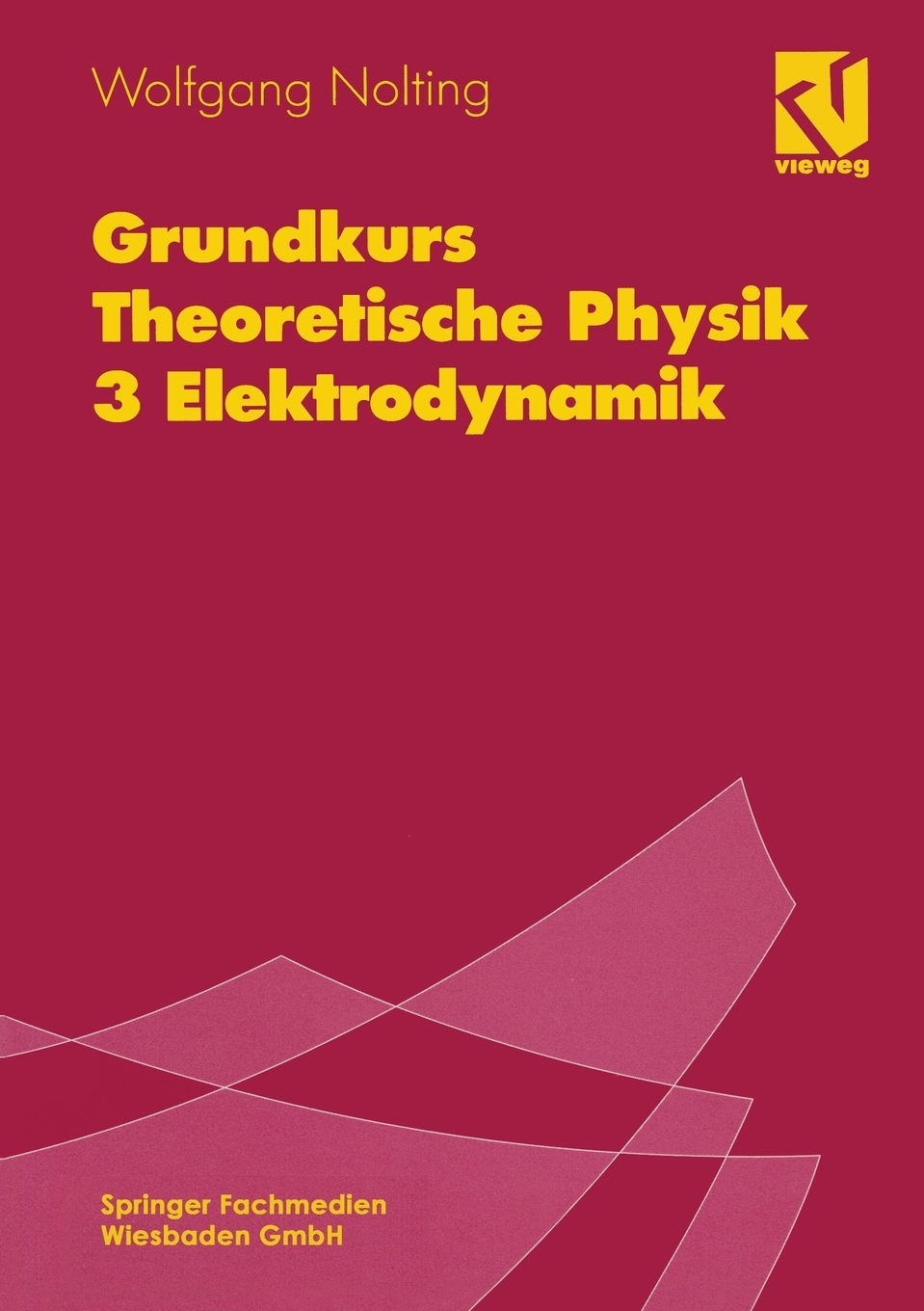 Grundkurs Theoretische Physik. 3 Elektrodynamik - купить с доставкой по ...