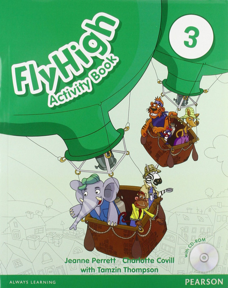 Рабочая тетрадь с диском по английскому языку / Fly High 3 Activity Book  (with CD-ROM) | Перретт Жанн, Covill Charlotte - купить с доставкой по  выгодным ценам в интернет-магазине OZON (226640218)