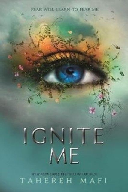 Ignite Me | Mafi Tahereh